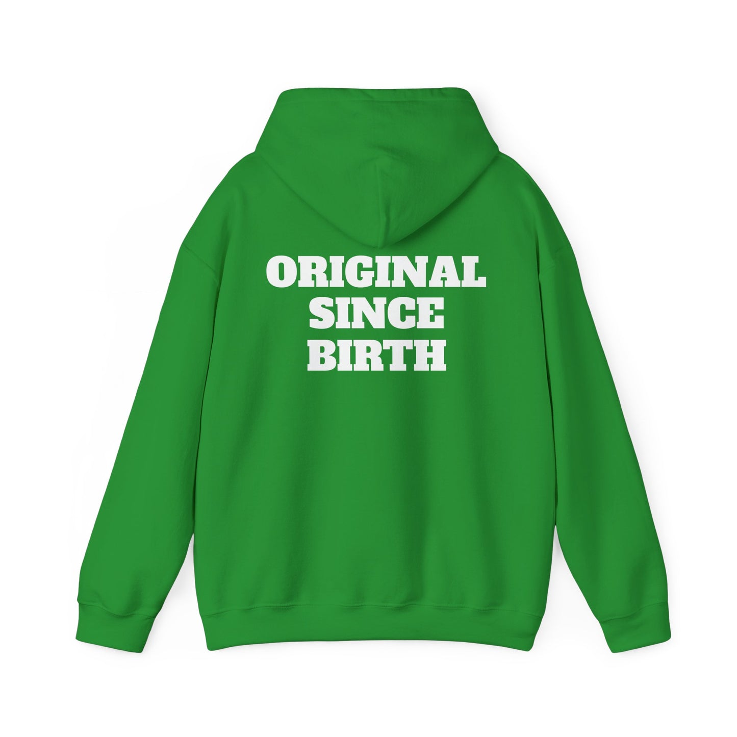 Original Since Birth Hoodie!
