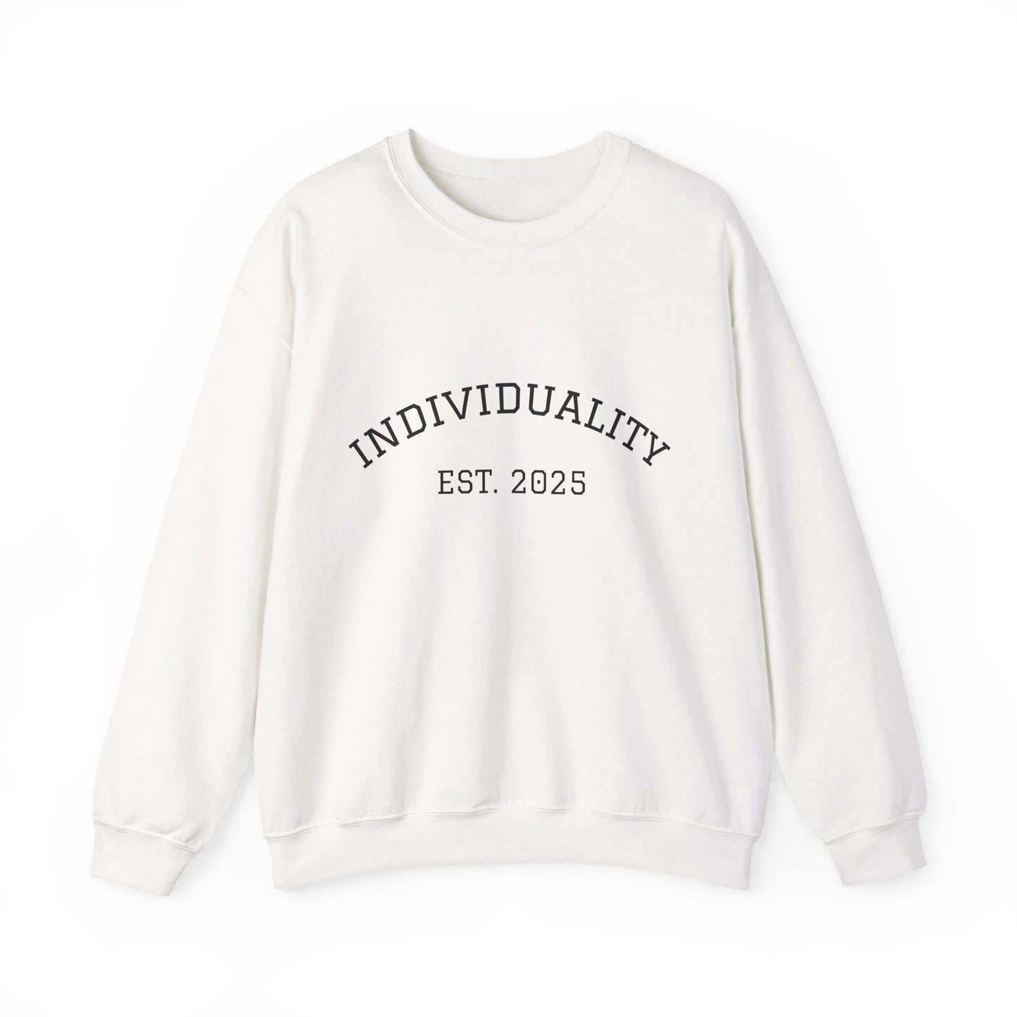Individuality Sweatshirt!