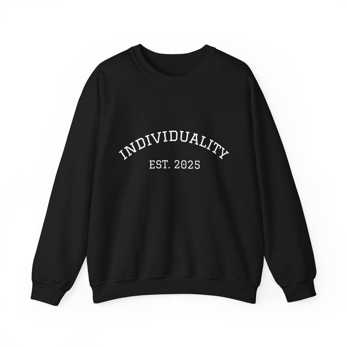 Individuality Sweatshirt!