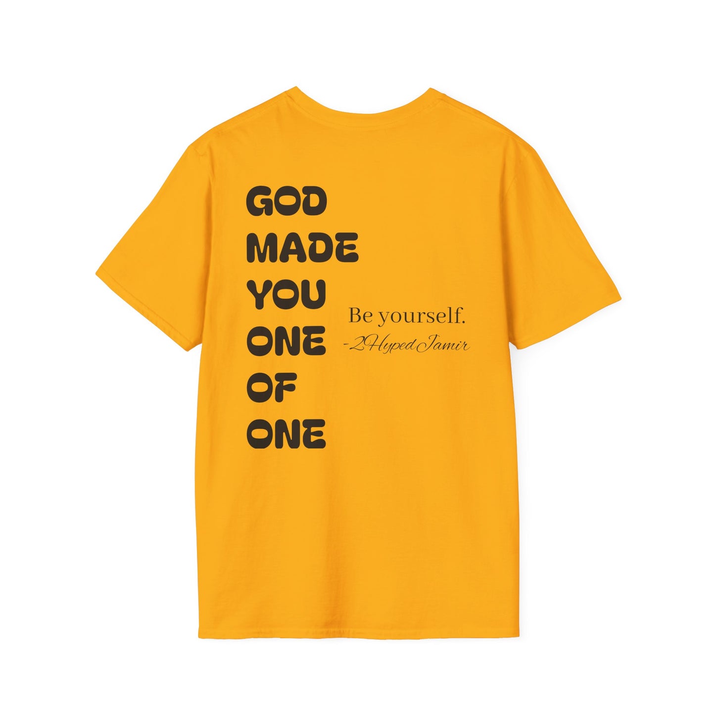Be Yourself T-Shirt!