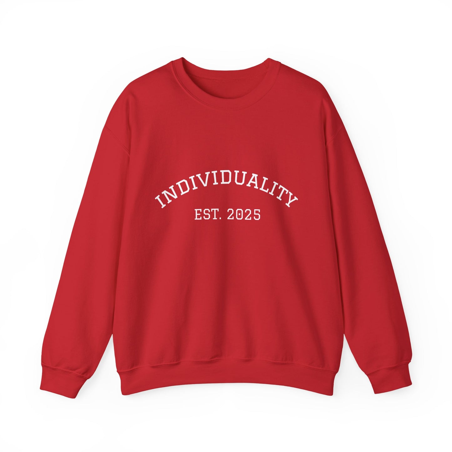 Individuality Sweatshirt!
