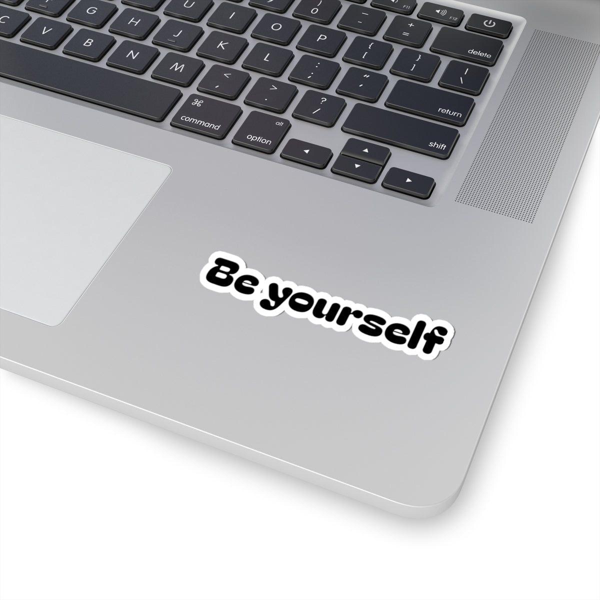 Be Yourself Sticker!