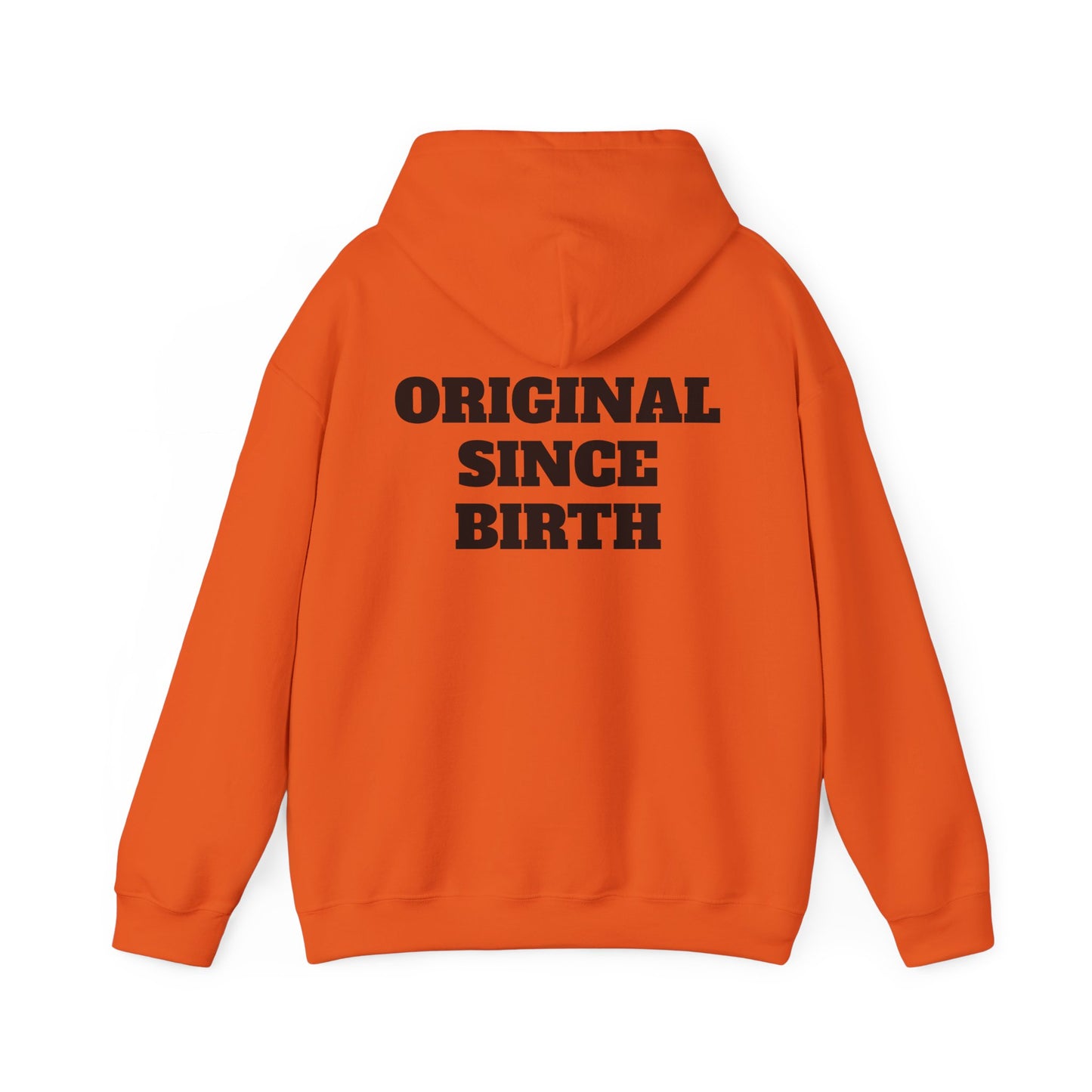 Original Since Birth Hoodie!
