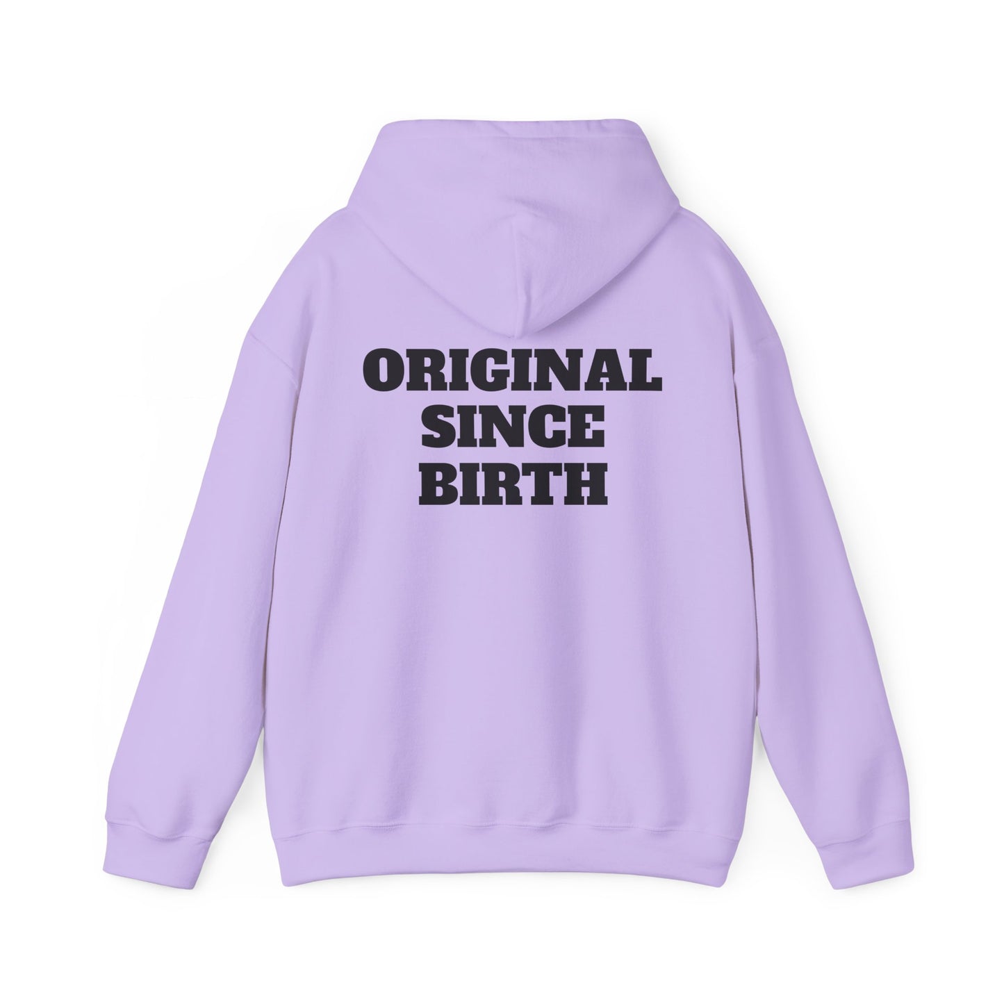 Original Since Birth Hoodie!
